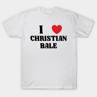 I Heart Christian Bale T-Shirt